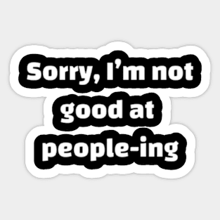 Sorry, i'm not good at people-ing Sticker